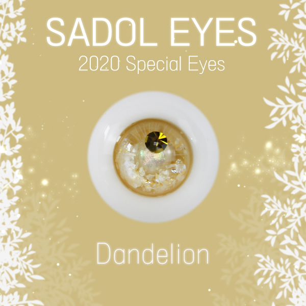 ★SALE★【18mm】 SADOL / SADOL 2020 Limited Special Eyes[Dandelion]